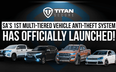 Newsflash Titan Secure SA’s 1st Multi-Tiered Vehicle Anti-Theft System Has Officially Launched!
